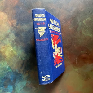 American Goverment 1946 written by Frank Abbot Magruder, Ph.D.-Antiquarian United States History Book-view of the spine