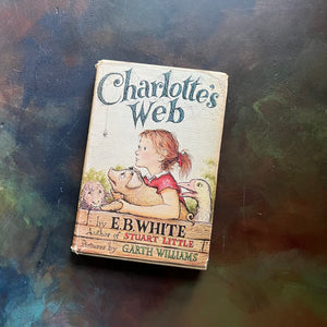 Stated First Edition of Charlotte's Web by E. B. White with Illustrations by Garth Williams