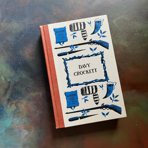 Davy Crockett written by Constance Rourke with illustrations by Walter Seaton-junior deluxe editions book-living history book-view of the embossed front cover