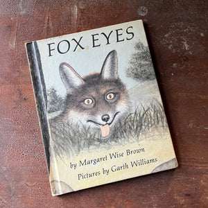 vintage children's picture book, vintage weekly reader children's book club book - Fox Eyes written by Margaret Wise Brown with illustrations by Garth Williams - view of the front cover