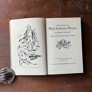 a Signature Series Book, vintage children's chapter book, living history book - Great Events in the Life of Mad Anthony Wayne written by Hazel Wilson with illustrations by Lawrence Beall Smith - view of the title page
