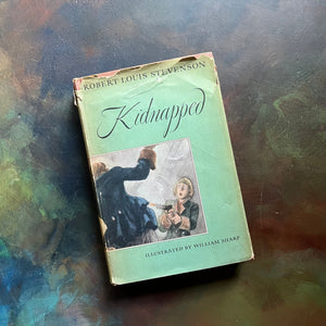 Kidnapped by Robert Louis Stevenson with illustrations by William Sharp-1949 Edition-antique children’s chapter book-adventure book for boys-view of the dust jacket's front cover