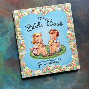 My Bible Book Verses Selected by Janie Walker with illustrations by Dean Bryant-vintage children's bible stories-view of the front cover