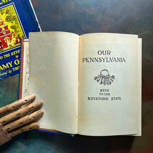 Our Pennsylvania-Keys to the Keystone State by Amy Oakley-vintage Pennsylvania History Book-view of the half title page