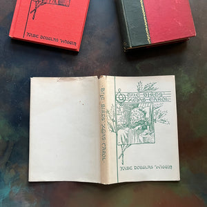 Pair of Kate Douglas Wiggins Books-The Birds' Xmas Carol-Timothy's Quest-antique novels-antique children's stories-antique Holiday books-view of the outside of the dust jacket for The Birds' Xmas Carol