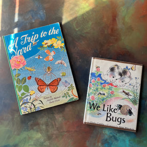 Pair of Vintage Living Science Picture Books-We Like Bugs and A Trip to the Yard-vintage children's picture books-view of the front covers