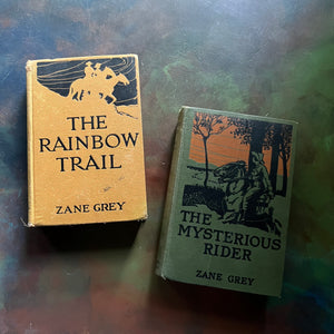 Pair of Zane Grey Westerns-The Rainbow Trail-The Mysterious Rider-vintage adventure books-view of the front covers