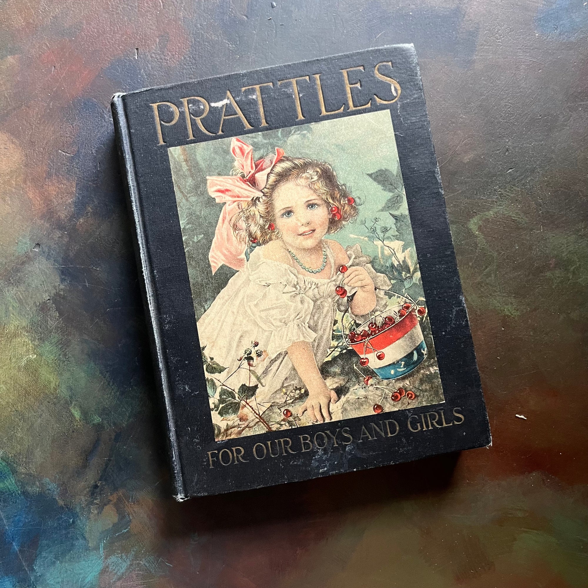 Prattles for Our Boys and Girls-antique children's story book-1912 edition-view of the front cover
