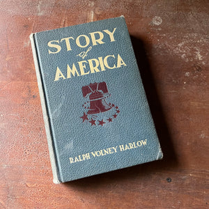 vintage children's history book, history textbook, American History, vintage school book - Story of America written by Ralph Volney Harlow & published in 1949 - view of the front cover