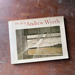 vintage art book, Andrew Wyth Art - The Art of Andrew Wyeth Published for the Fine Arts Museum of San Fransisco 1973 - view of the front cover