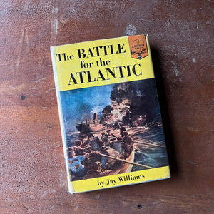 The Battle for the Atlantic by Jay Williams - Landmark Series Book - Random House Publishers