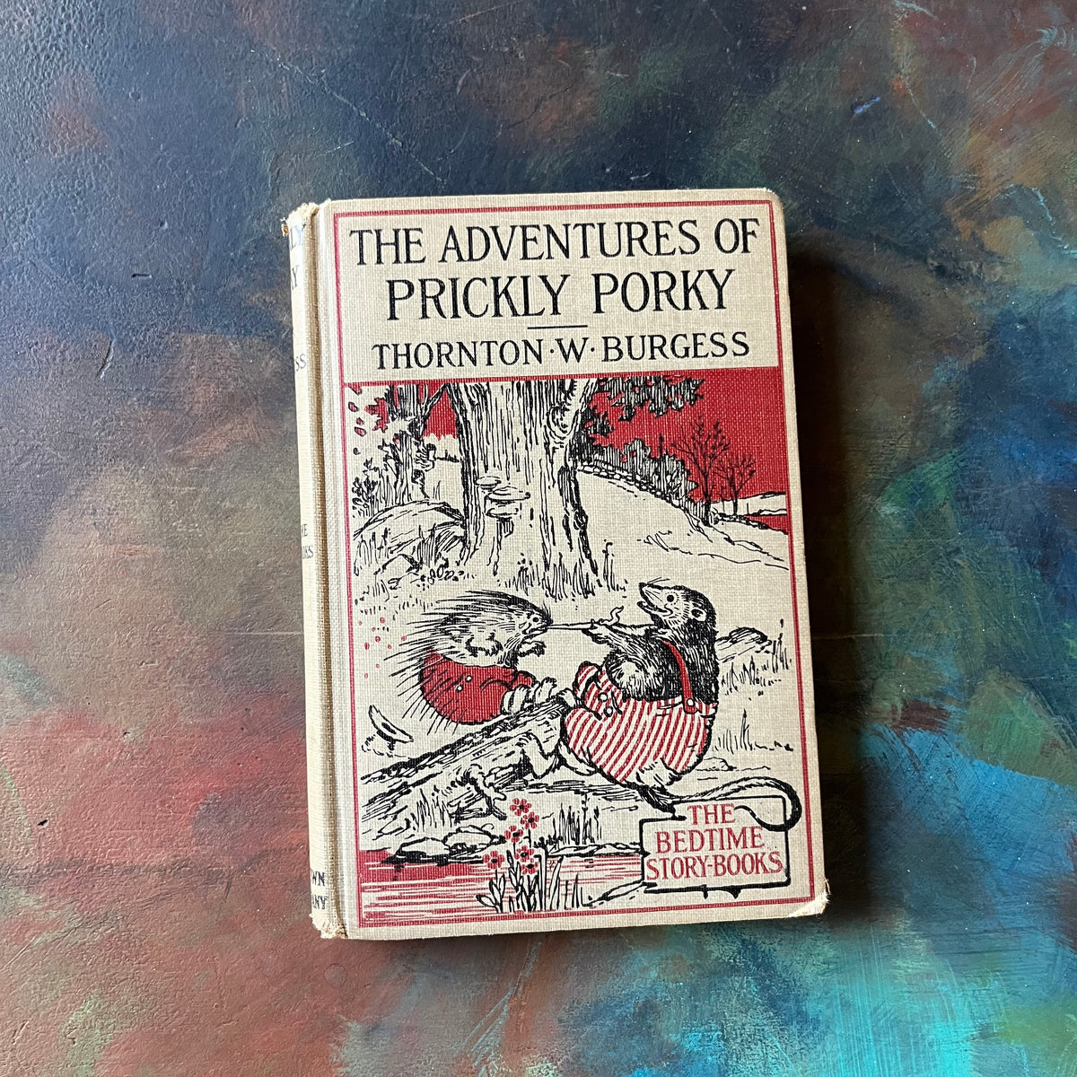 The Bedtime Story-Books-The Adventures of Prickly Porky written by Thornton W. Burgess with illustrations by Harrison Cady-antique children's book-view of the front cover