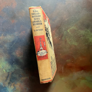 The Dreadnought Boys Abroad a Destroyer written by Captain Wilbur Lawton-1911 Edition-vintage adventure book-view of the spine
