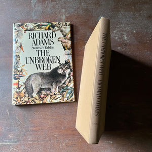 vintage book, stories & fables - Richard Adams Stories & Fables:  The Unbroken Web with illustrations by Yvonne Gilbert & Jennifer Campbell - view of the spine