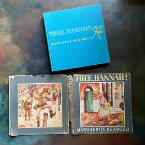 Thee, Hannah! written and illustrated by Marguerite de Angeli-antique children's book-local Philadelphia, PA history-view of the outside of the dust jacket