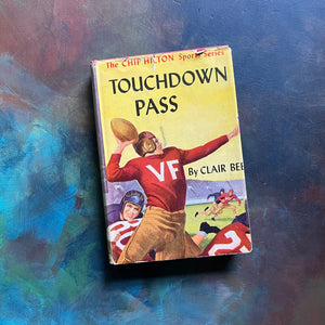 Touchdown Pass written by Clair Bee-Book #1 in The Chip Hilton Sports Series Book-vintage sports chapter book for boys-view of the dust jacket's front cover