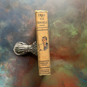 True to Himself by Edward Stratemeyer-A Stratemeyer Popular Series Book-Antique Children's Chapter Book-view of the spine