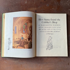 Log Cabin Vintage – vintage children’s book, children’s book, Christmas book – How Santa Found Cobbler's Shop by Margaretta Harmon with illustrations by Willy Pogany - view of the title page