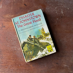 Log Cabin Vintage - vintage children's book, non-fiction, vintage non-fiction, vintage history book for children, Landmark Series - Disaster at Johnstown The Great Flood by Hildegarde Dolson with illustrations by Joseph Cellini - view of the front cover