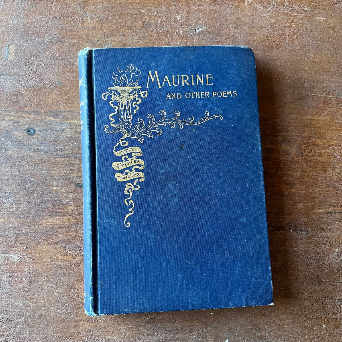 Log Cabin Vintage – antique non-fiction – poetry – antique children’s book – Maurine and Other Poems By Ella Wheeler Wilcox - view of the embossed front cover