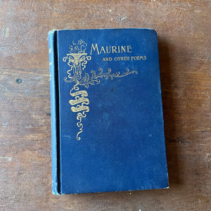 Log Cabin Vintage – antique non-fiction – poetry – antique children’s book – Maurine and Other Poems By Ella Wheeler Wilcox - view of the embossed front cover
