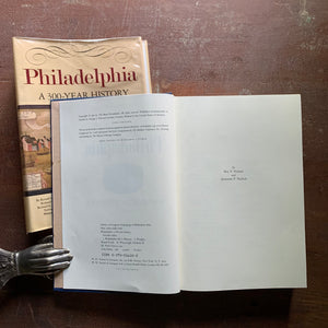 Philadelphia:  A 300 Year History - 1982 First Edition with Dust Jacket - Copyright