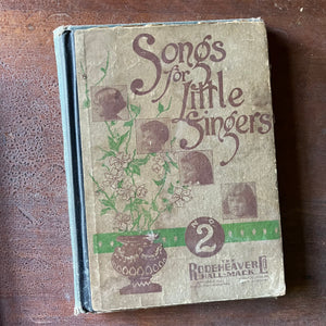 Set of Three Vintage Hymnals - Songs for Little Singers, The Primary Sunday School Hymns, & Songs of the Peacemaker - view of front cover of Songs for Little Singers