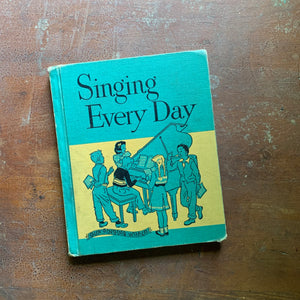 Singing Every Day 1957 Vintage Music Book - Cover