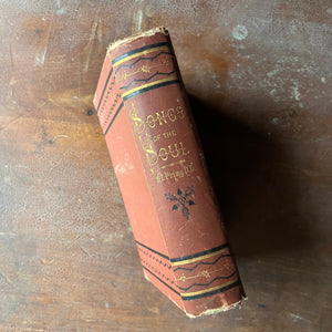 Log Cabin Vintage – antique non-fiction, music book, antique music book, antique song book – Songs of the Soul:  Gathered Out of Many Lands and Ages by Samuel Irenaeus Prime - 1874 Edition - view of the embossed spine