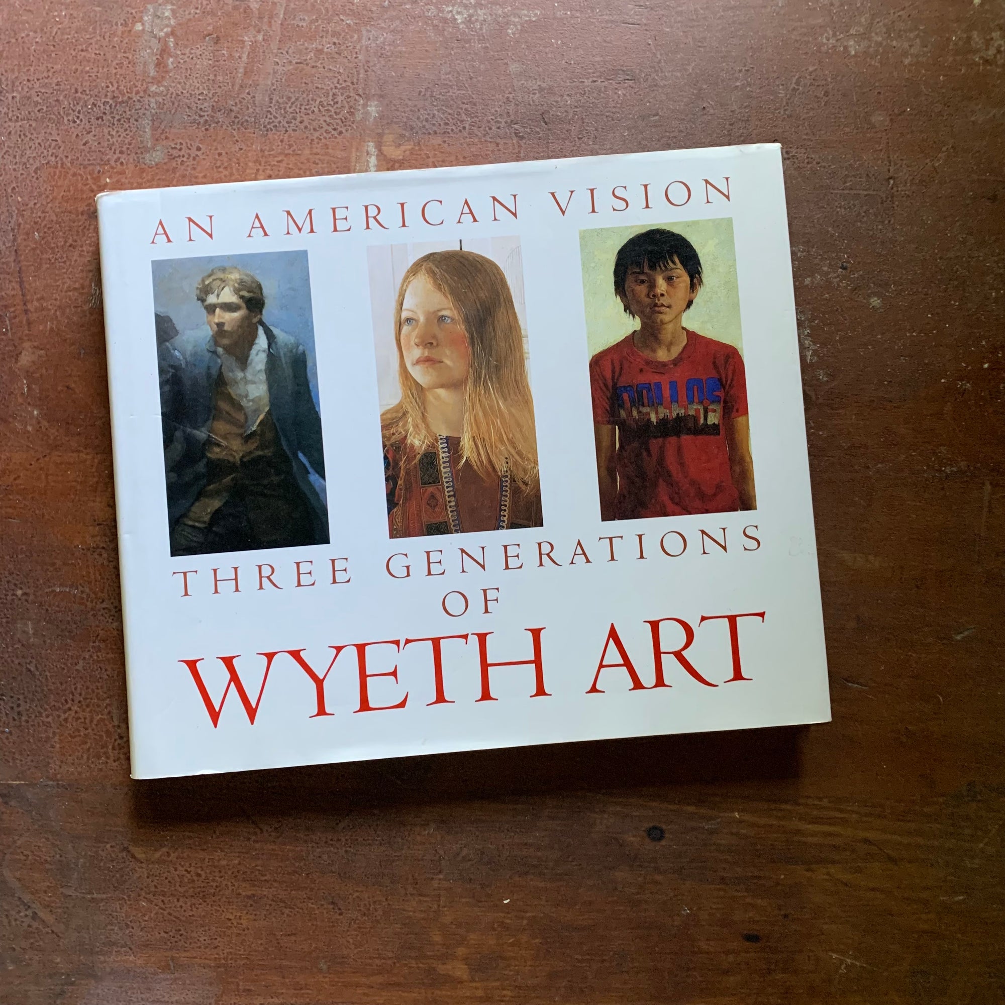 The American Vision:  Three Generations of Wyeth Art with Dust Jacket