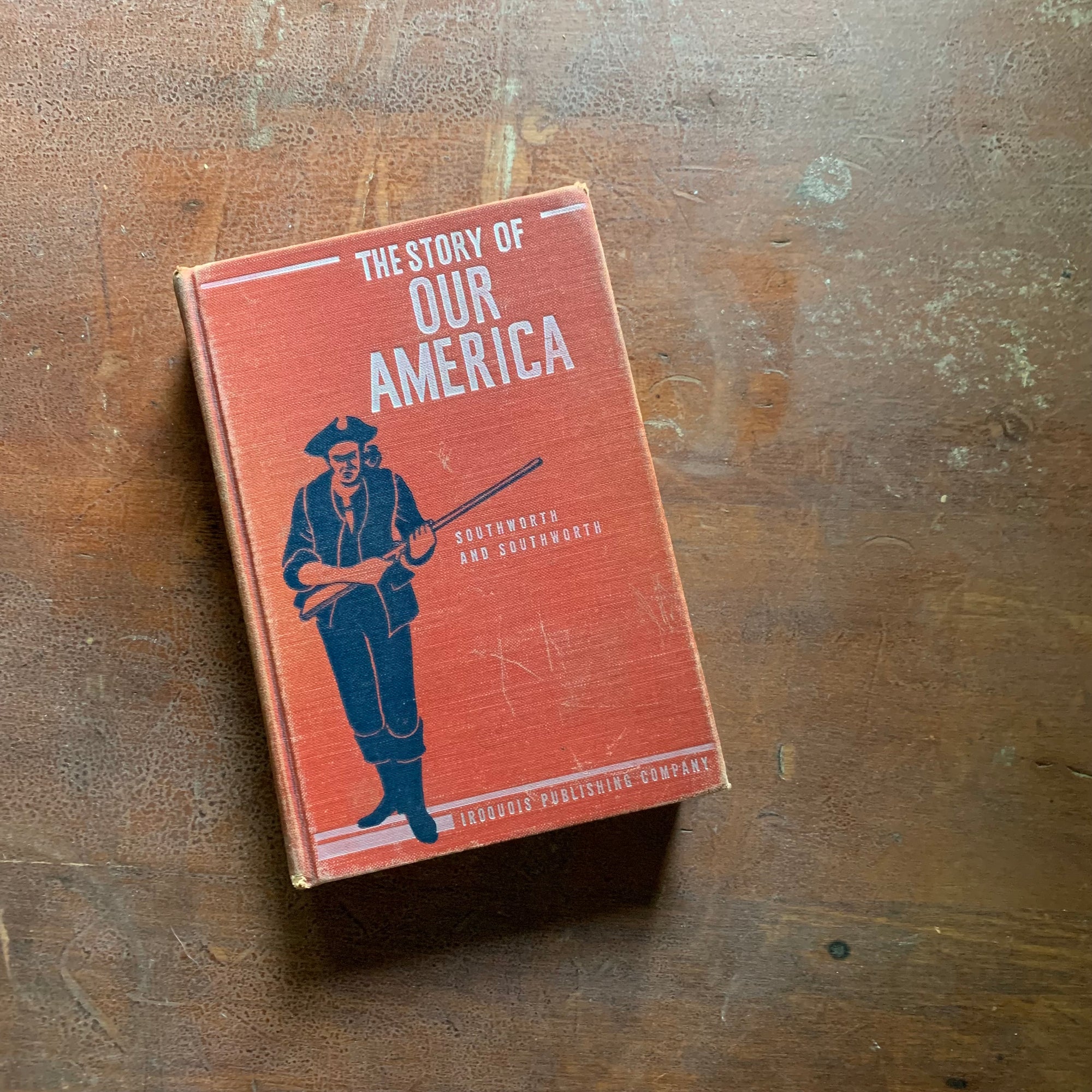 The Story of Our America - 1955 Edition by Southworth & Southworth - Front Cover