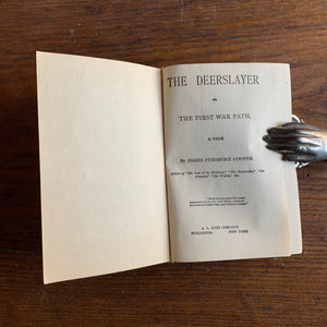 The Deerslayer or The First War Path by Fenimore Cooper - An Undated A.J. Burt Company Edition - Embossed Cover & Spine - Antique Book