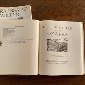 Little House in the Ozarks:  The Rediscovered Writings by Laura Ingalls Wilder Edited by Stephn W. Hines