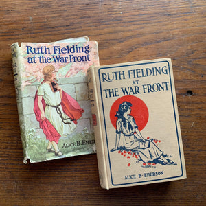 Ruth Fielding at the War Front by Alice B. Emerson - a 1918 Cupples & Leon Clothbound Hardcover Edition with Dust Jacket