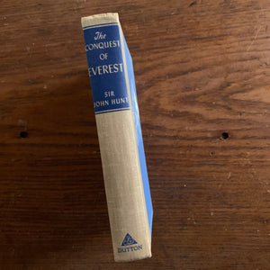 The Conquest of Everest by Sir John Hunt - 1954 E. P. Dutton & Company, Inc. Clothbound Hardcover Edition