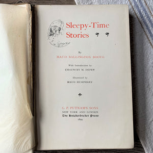 Sleepy Time Stories - 1800's Children's Book by Maud Ballington Booth - Illustrated by Maud Humphrey